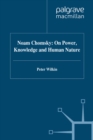 Noam Chomsky: On Power, Knowledge and Human Nature - eBook