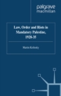Law, Order and Riots in Mandatory Palestine, 1928-35 - eBook