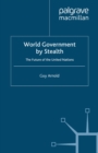 World Government by Stealth : The Future of the United Nations - eBook
