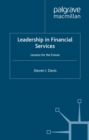 Leadership in Financial Services : Lessons for the Future - eBook