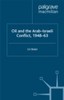 Oil and the Arab-Israeli Conflict, 1948-1963 - eBook