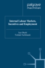 Internal Labour Markets, Incentives and Employment - eBook