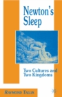 Newton's Sleep : The Two Cultures and the Two Kingdoms - eBook