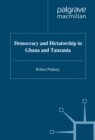 Democracy and Dictatorship in Ghana and Tanzania - eBook