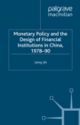 Monetary Policy and the Design of Financial Institutions in China,1978-90 - eBook