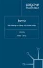 Burma : The Challenge of Change in a Divided Society - eBook
