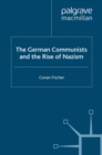 The German Communists and the Rise of Nazism - eBook