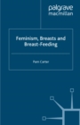 Feminism, Breasts and Breast-Feeding - eBook