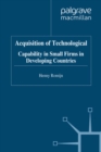 Acquisition of Technological Capability in Small Firms in Developing Countries - eBook