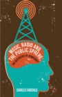 Music, Radio and the Public Sphere : The Aesthetics of Democracy - eBook