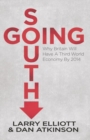 Going South : Why Britain will have a Third World Economy by 2014 - eBook