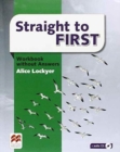 Straight to First Workbook without Answers Pack - Book
