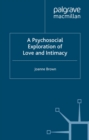 A Psychosocial Exploration of Love and Intimacy - eBook