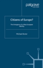 Citizens of Europe? : The Emergence of a Mass European Identity - eBook