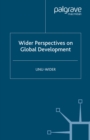 Wider Perspectives on Global Development - eBook