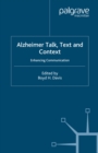 Alzheimer Talk, Text and Context : Enhancing Communication - eBook
