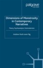 Dimensions of Monstrosity in Contemporary Narratives : Theory, Psychoanalysis, Postmodernism - eBook