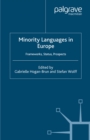 Minority Languages in Europe : Frameworks, Status, Prospects - eBook