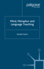 Mind, Metaphor and Language Teaching - eBook