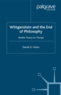 Wittgenstein and the End of Philosophy : Neither Theory Nor Therapy - eBook
