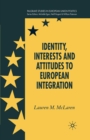 Identity, Interests and Attitudes to European Integration - eBook