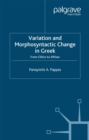 Variation and Morphosyntactic Change in Greek : From Clitics to Affixes - eBook