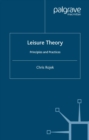 Leisure Theory : Principles and Practice - eBook