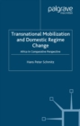 Transnational Mobilization and Domestic Regime Change : Africa in Comparative Perspective - eBook