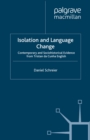 Isolation and Language Change : Contemporary and Sociohistorical Evidence From Tristan da Cunha English - eBook