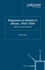 Responses to Nazism in Britain, 1933-1939 : Before War and Holocaust - eBook