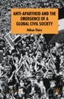 Anti-Apartheid and the Emergence of a Global Civil Society - eBook