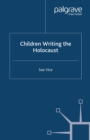 Children Writing the Holocaust - eBook