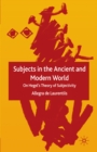 Subjects in the Ancient and Modern World : On Hegel's Theory of Subjectivity - eBook