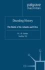Decoding History : The Battle of the Atlantic and Ultra - eBook