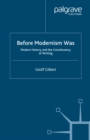 Before Modernism Was : Modern History and the Constituency of Writing - eBook