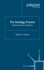 The Strategy Process : A Military-Business Comparison - eBook