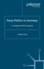 Party Politics in Germany : A Comparative Politics Approach - eBook