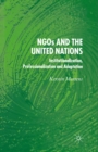 NGO's and the United Nations : Institutionalization, Professionalization and Adaptation - eBook