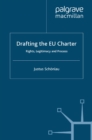 Drafting the EU Charter : Rights, Legitimacy and Process - eBook