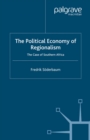 The Political Economy of Regionalism : The Case of Southern Africa - eBook