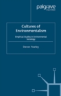 Cultures of Environmentalism : Empirical Studies in Environmental Sociology - eBook