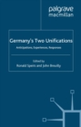 Germany's Two Unifications : Anticipations, Experiences, Responses - eBook
