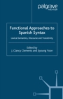 Functional Approaches to Spanish Syntax : Lexical Semantics, Discourse and Transitivity - eBook