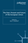 The Past, Present and Future of the European Union - eBook