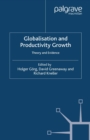 Globalisation and Productivity Growth : Theory and Evidence - eBook