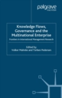 Knowledge Flows, Governance and the Multinational Enterprise : Frontiers in International Management Research - eBook