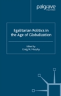 Egalitarian Politics in the Age of Globalization - eBook
