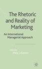 The Rhetoric and Reality of Marketing : An International Managerial Approach - eBook