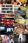 The Social Impact of the Arts : An Intellectual History - Book