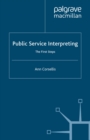 Public Service Interpreting : The First Steps - eBook